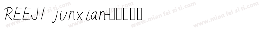 REEJI junxian字体转换